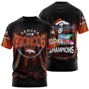 Denver Broncos Super Bowl LX Champions Style 3D T-Shirt