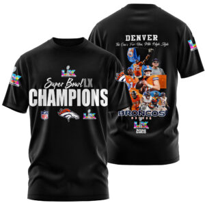 Denver Broncos Super Bowl LX Champions Style 3D T-Shirt